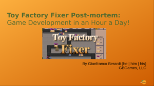 Toy Factory Fixer Post-mortem: Game Development in an Hour a Day!